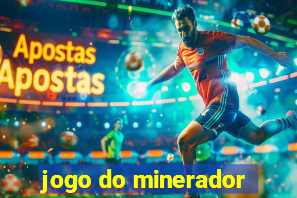 jogo do minerador